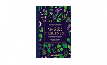 Ma bible de l'herboristerie