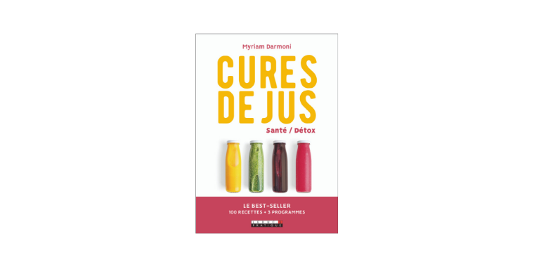 Cures de jus santé/détox - Myriam Darmoni