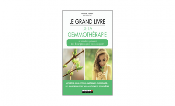 Le grand livre de la gemmothérapie
